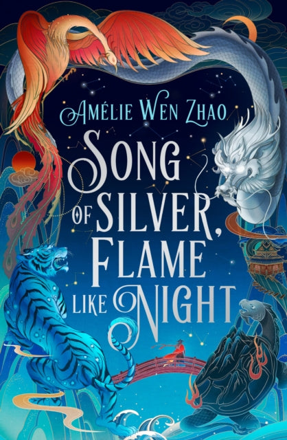 Song of Silver, Flame Like Night: Book 1 by by Amelie Wen Zhao