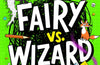 Stink: Fairy vs Wizard: A Stink Adventure by Jenny McLachlan