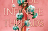 These Infinite Threads by Tahereh Mafi