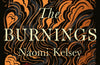 The Burnings by Naomi Kelsey
