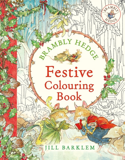 Brambly Hedge: Festive Colouring Book by Jill Barklem