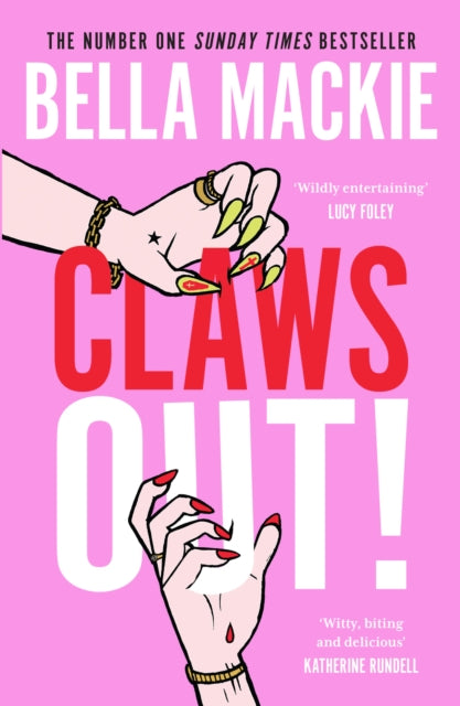 Claws Out! by Bella Mackie (SIGNED PRE-ORDER)