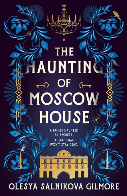 The Haunting of Moscow House by Olesya Salnikova Gilmore