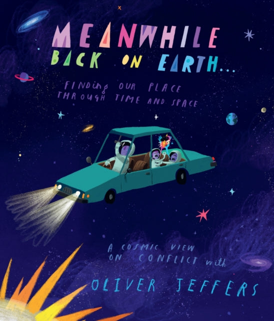 Meanwhile Back on Earth by Oliver Jeffers