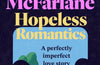 Hopeless Romantics by Mhairi McFarlane