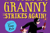 Gangsta Granny Strikes Again! by David Walliams