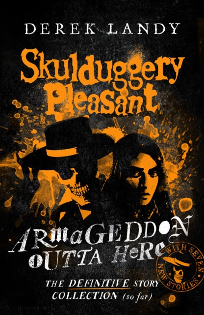 Armageddon Outta Here – The World of Skulduggery Pleasant by Derek Landy