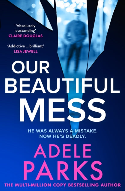 Our Beautiful Mess by Adele Parks