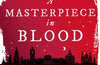 A Masterpiece in Blood: Book 2 by Megan Scott (PRE-ORDER)