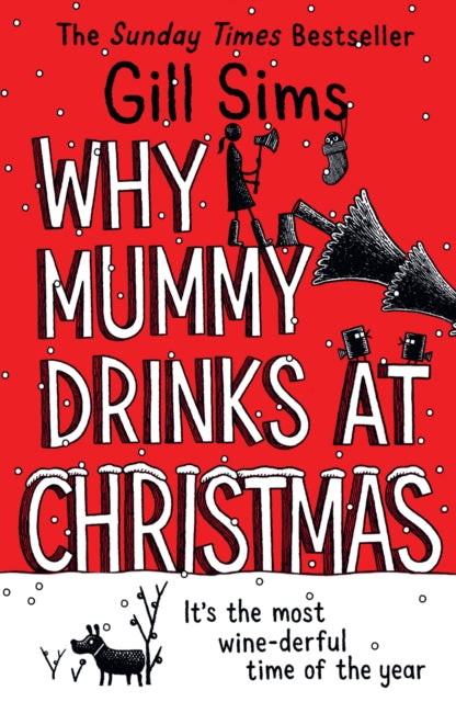 Why Mummy Drinks at Christmas by Gill Sims