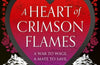A Heart of Crimson Flames: Book 3 by A.K. Mulford