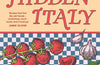 Gennaro’s Hidden Italy: Regional Recipes to Treasure for Generations by Gennaro Contaldo