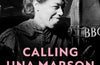Calling Una Marson: The Extraordinary Life of a Forgotten Icon by June Sarpong & Jennifer Obidike