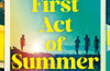The First Act of Summer by Joanna Glen