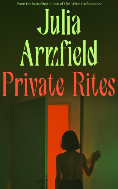 Private Rites by Julia Armfield (PRE-ORDER, SIGNED)