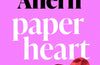 Paper Heart by Cecelia Ahern (PRE-ORDER)