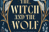 The Witch and the Wolf: Book 2 by Lindsey Kelk