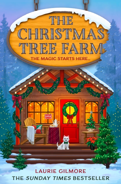 The Christmas Tree Farm: Book 3 by Laurie Gilmore