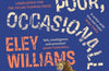 Moderate to Poor, Occasionally Good by Eley Williams