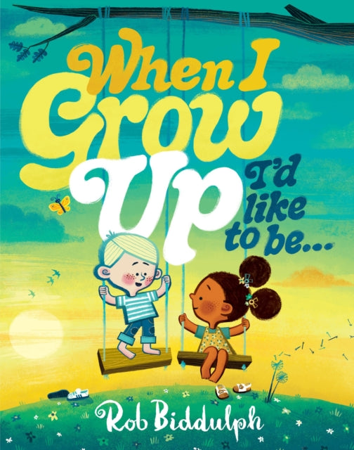 When I Grow Up I’d Like to Be… by Rob Biddulph (PRE-ORDER)
