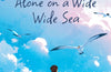 Alone on a Wide Wide Sea by Michael Morpurgo