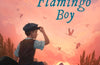 Flamingo Boy by Michael Morpurgo