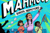 The Misadventures of Mina Mahmood: School Inspectors! by Farhana Islam