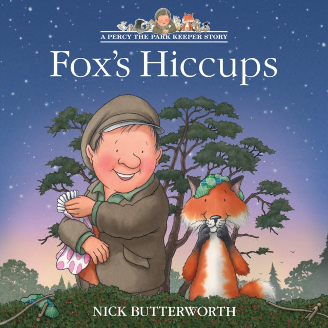 Fox’s Hiccups by Nick Butterworth (PRE-ORDER)