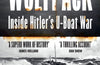 Wolfpack: Inside Hitler’s U-Boat War by Roger Moorhouse