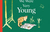 Winnie-the-Pooh: When We Were Very Young by A.A. Milne