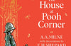 Winnie-the-Pooh: The House at Pooh Corner by A.A. Milne