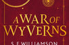 A WAR OF WYVERNS by S.F. Williamson (PRE-ORDER)