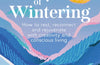 The Joy of Wintering: How to Rest, Reconnect and Rejuvenate with Creativity and Conscious Living by Erin Niimi Longhurst