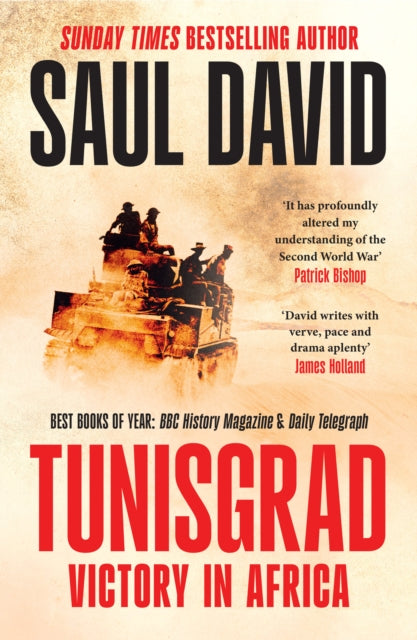 Tunisgrad: Victory in Africa by Saul David