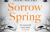 Sorrow Spring by Olivia Isaac-Henry