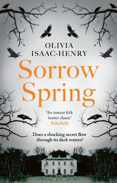 Sorrow Spring by Olivia Isaac-Henry