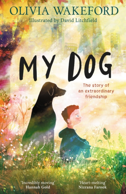 My Dog by Olivia Wakeford