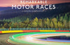 Remarkable Motor Races by Andrew Benson