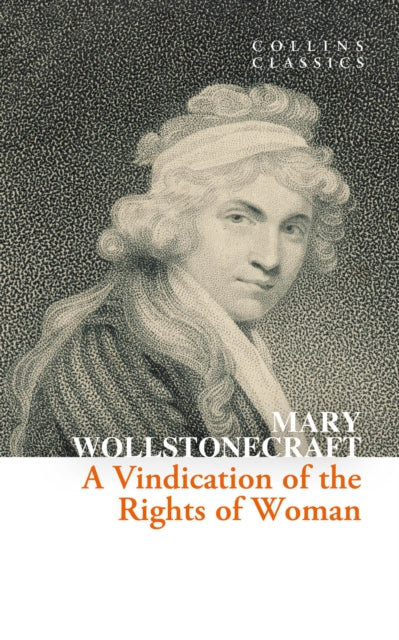 A Vindication of the Rights of Woman by Mary Wollstonecraft