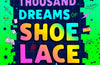 One Thousand Dreams of Shoelace by Max Boucherat (PRE-ORDER)