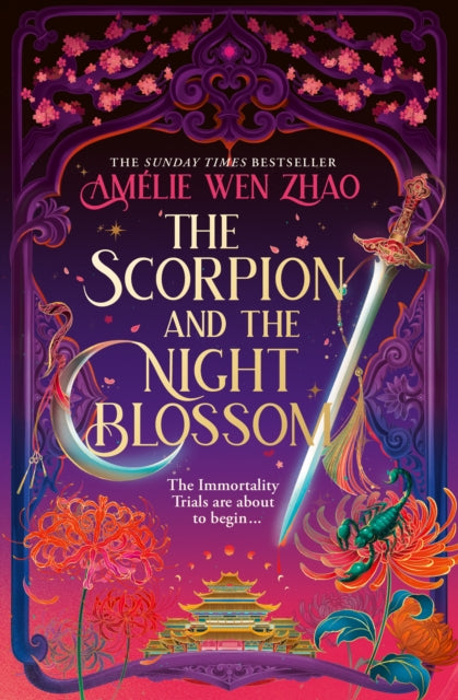 The Scorpion and the Night Blossom: Book 1 by Amelie Wen Zhao