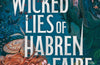 The Wicked Lies of Habren Faire by Anna Fiteni