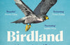 Birdland: A Journey Around Britain on the Wing by Jon Gowe