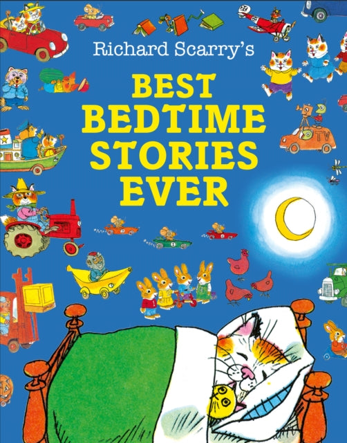 Best Bedtime Stories Ever by Richard Scarry