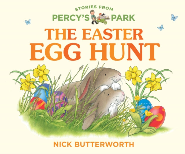 The Easter Egg Hunt by Nick Butterworth