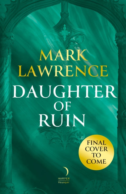 Daughter of Ruin: Book 2 by Mark Lawrence
