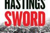 Sword: D-Day – Trial by Battle by Max Hastings