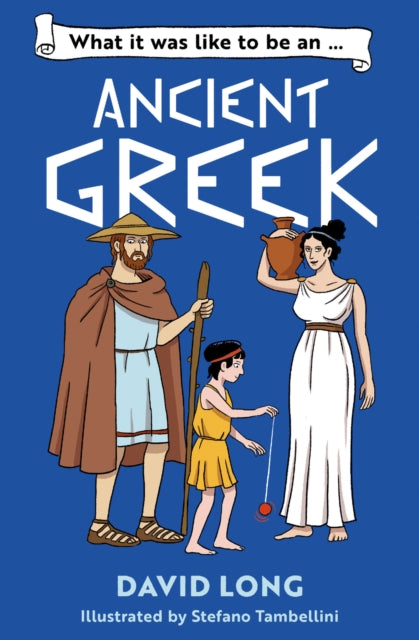 What it was like to be an Ancient Greek: Book 5 by David Long
