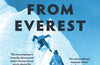 Letters From Everest: Unpublished Letters from Mallory’s Life and Death in the Mountains by George Mallory