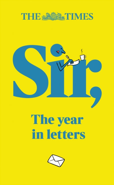 The Times Sir : The Year in Letters 2nd Edition